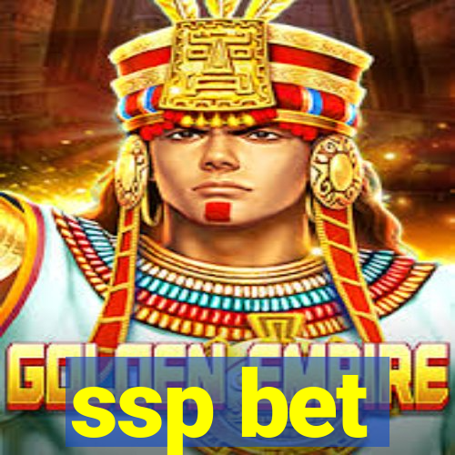 ssp bet